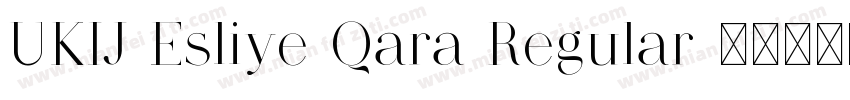 UKIJ Esliye Qara Regular字体转换